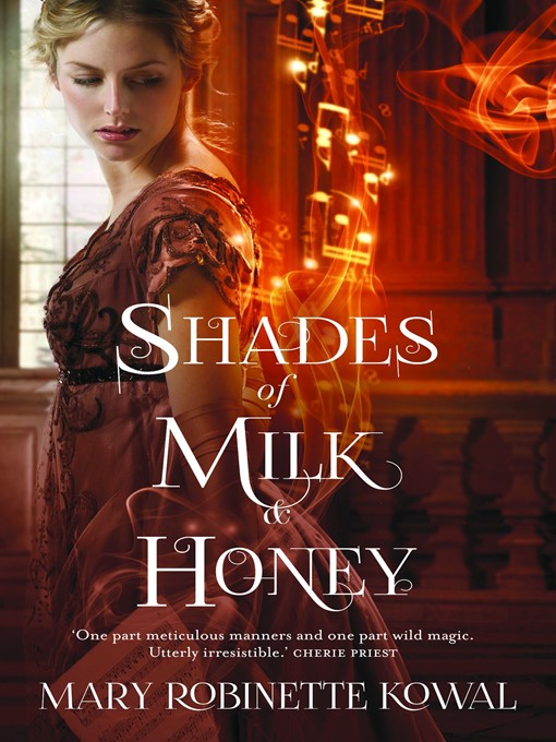 Title details for Shades of Milk and Honey by Mary Robinette Kowal - Available